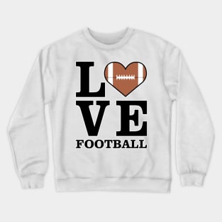 Love American Football Crewneck Sweatshirt